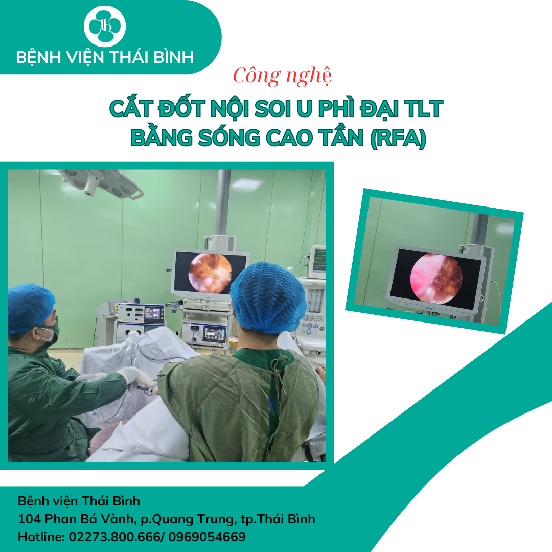 CẮT ĐỐT NỘI SOI U PHÌ ĐẠI TLT BẰNG SÓNG CAO TẦN (RFA)