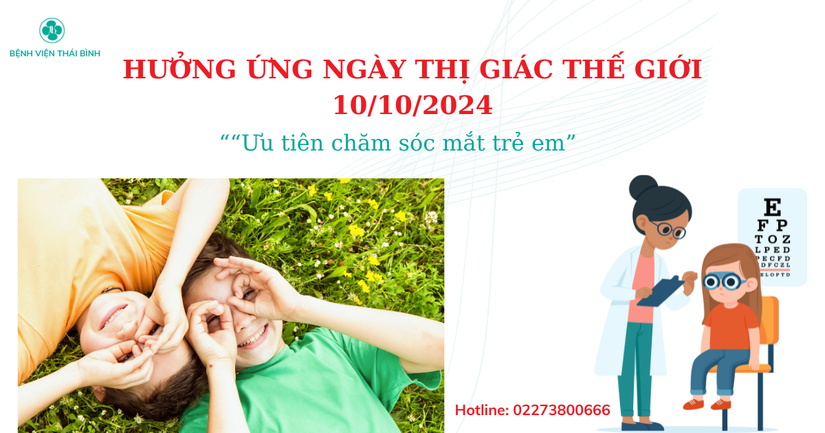 Hưởng ứng ngày Thị giác thế giới 10/10/2024: “Ưu tiên chăm sóc mắt trẻ em”