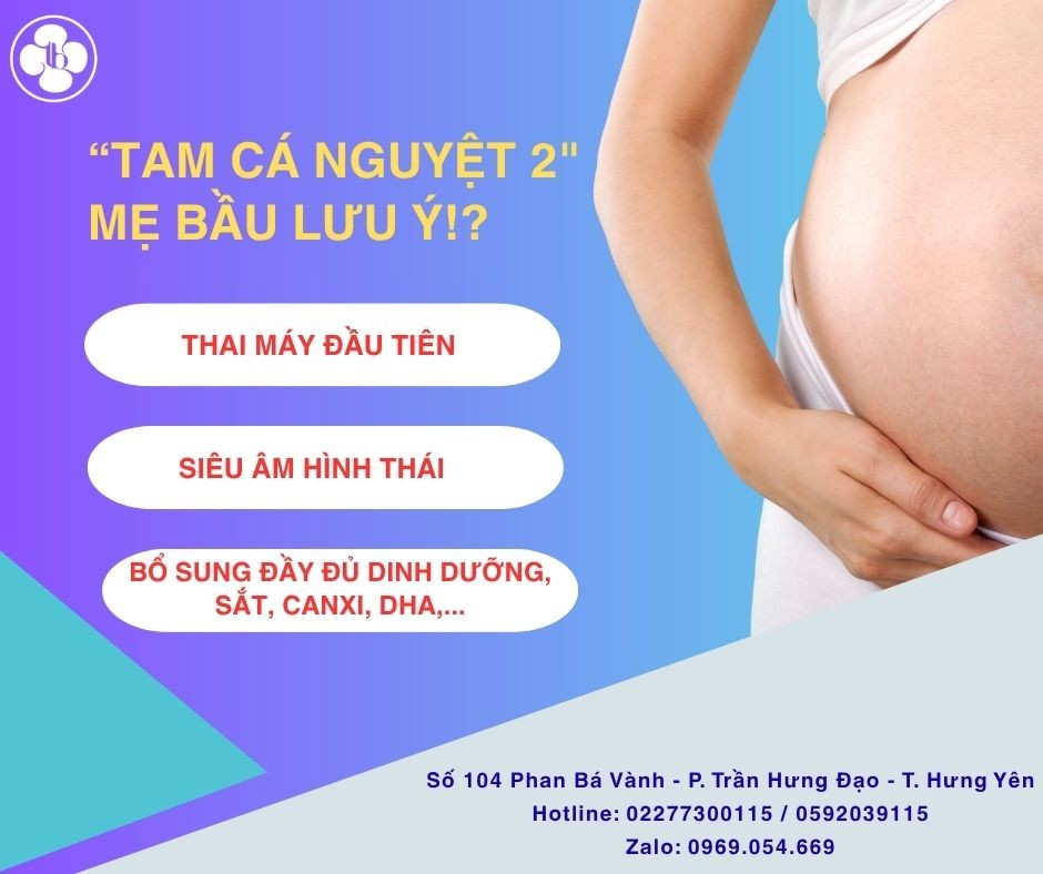 TAM CÁ NGUYỆT 2: GIAI ĐOẠN VÀNG CỦA MẸ BẦU VÀ BÉ YÊU