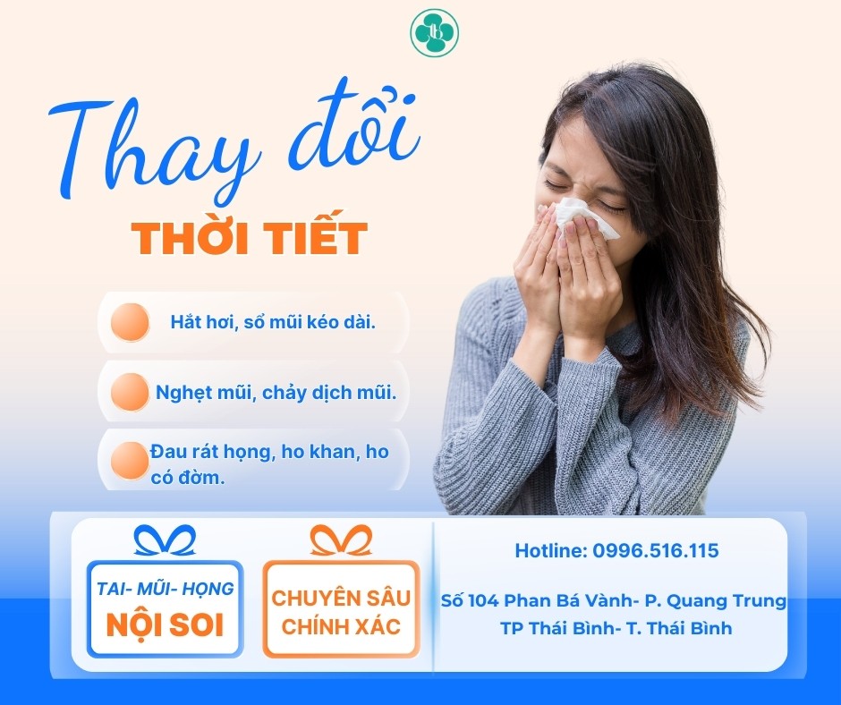 THỜI TIẾT THAY ĐỔI- CẨN THẬN VỚI NHỮNG BỆNH LIÊN QUAN TỚI TAI MŨI HỌNG