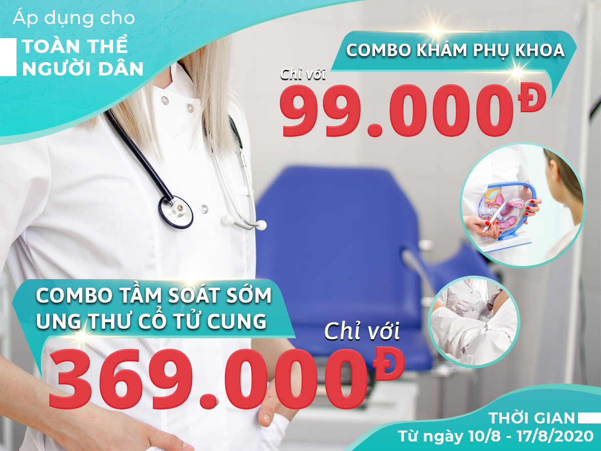 Ưu đãi khám phụ khoa và tầm soát sớm ung thư cổ tử cung