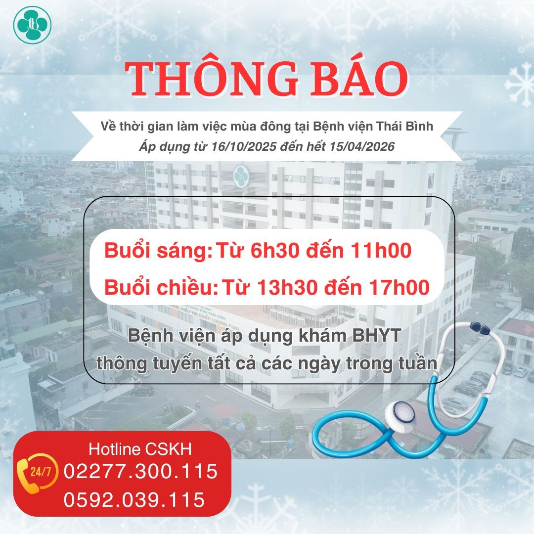 THÔNG BÁO VỀ GIỜ LÀM VIỆC MÙA ĐÔNG TẠI BỆNH VIỆN THÁI BÌNH 2025